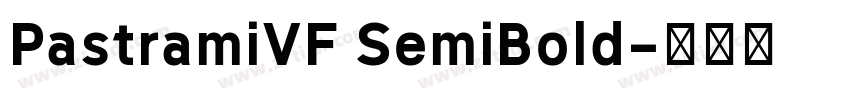 PastramiVF SemiBold字体转换 PastramiVF SemiBold字体转换